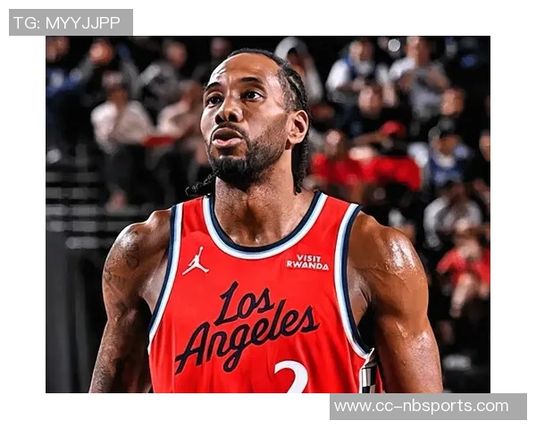 快船近期状态火热小卡表现抢眼助球队领跑联盟